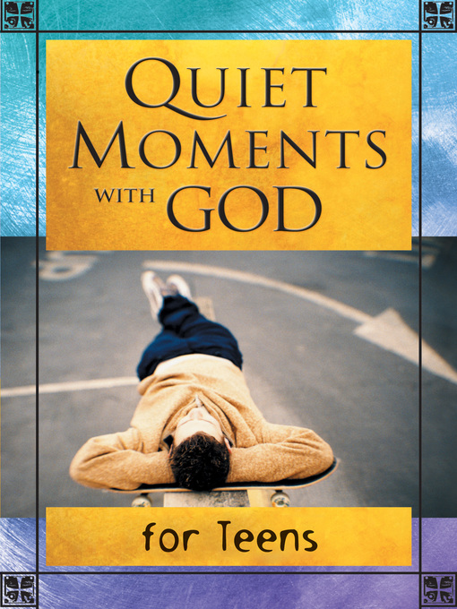 Title details for Quiet Moments with God for Teens by David C. Cook - Wait list